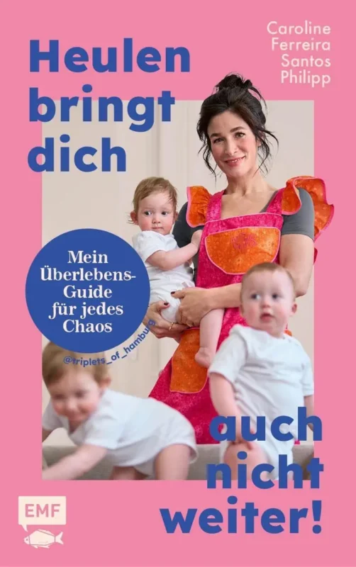 Buch - Heulen bringt dich auch nicht weiter